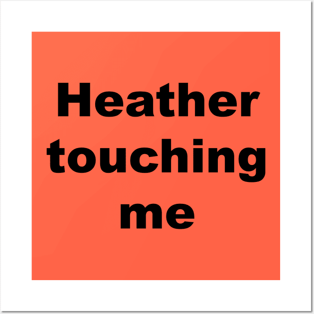 Heather touching me... Wall Art by thereader